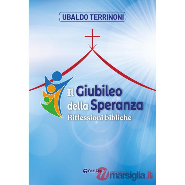 Giubileo della speranza. Riflessioni bibliche (Il)