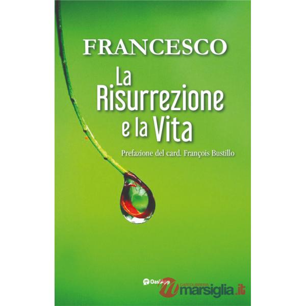 Risurrezione e la vita (La)