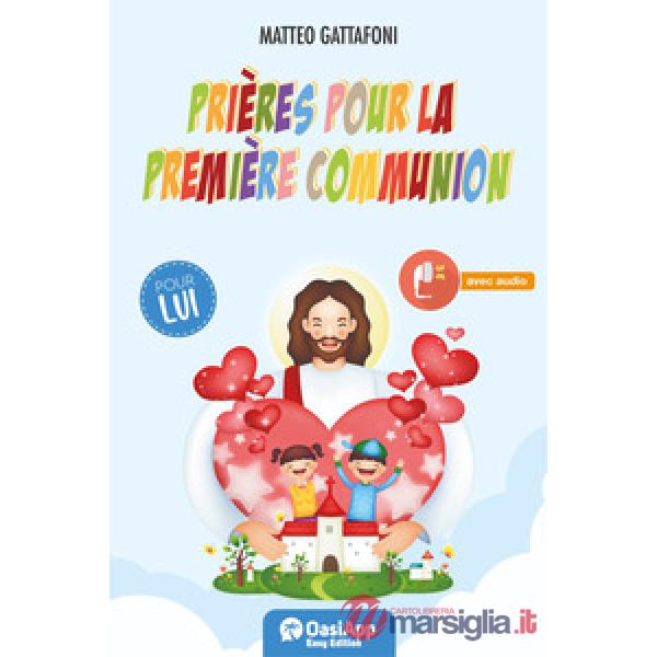 Prieres pour la Premiere Communion. Pour lui