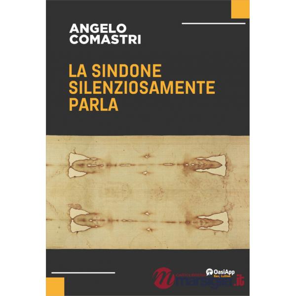 Sindone silenziosamente parla. Nuova ediz. (La)