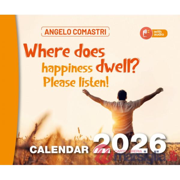 «Where does happiness dwell? Please listen!». Calendar 2026