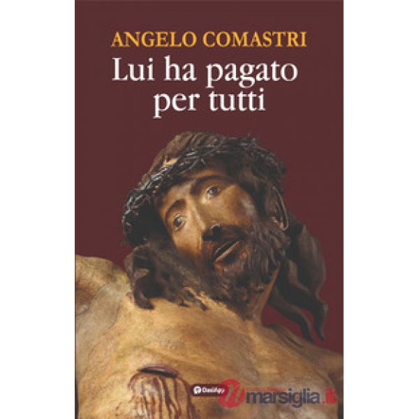 Lui ha pagato per tutti