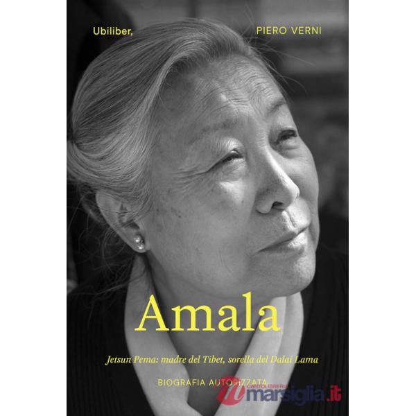 Amala. Jetsun Pema: madre del Tibet, sorella del Dalai Lama