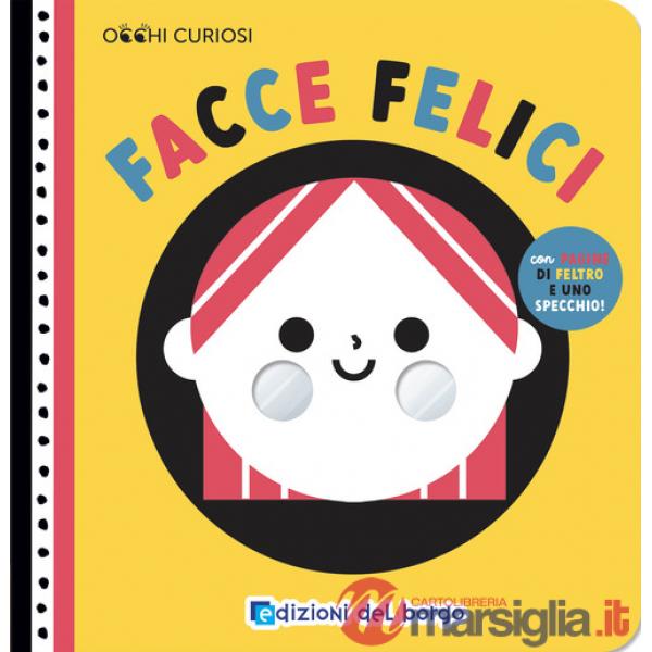 Facce felici. Ediz. a colori