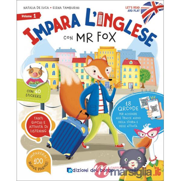 Impara l'inglese con Mr Fox. Let's read and play. Ediz. a colori. Con QR code per tracce audio. Vol. 1