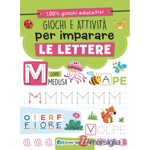 Giochi e attività per imparare le lettere. Ediz. a colori
