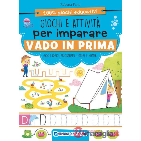 Giochi e attività per imparare. Vado in prima. Ediz. a colori
