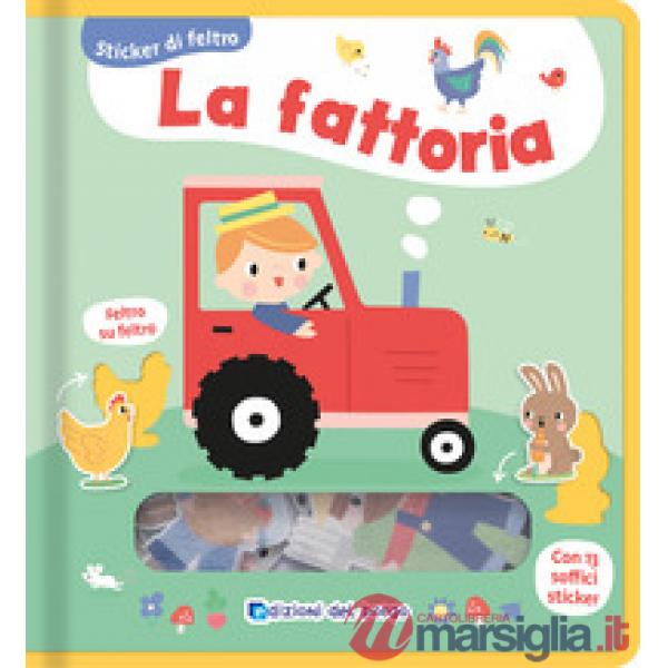 Fattoria. Sticker di feltro. Ediz. a colori (La)