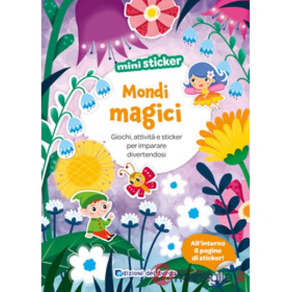 Mondi magici. Mini sticker. Ediz. a colori