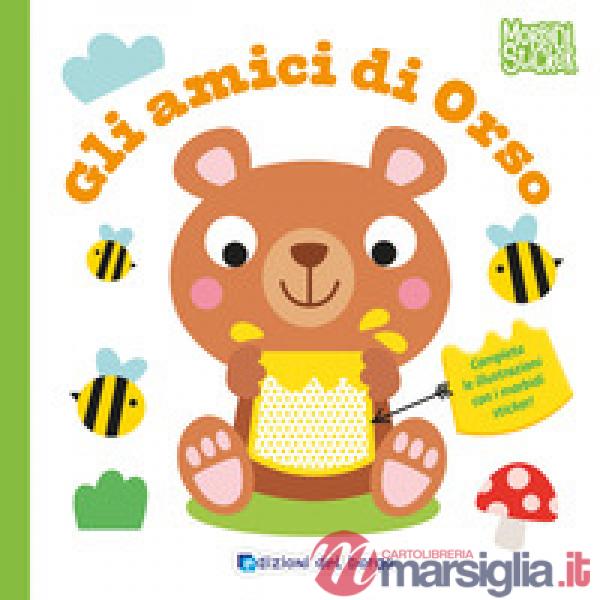 Amici di orso. Morbidi sticker. Ediz. a colori (Gli)