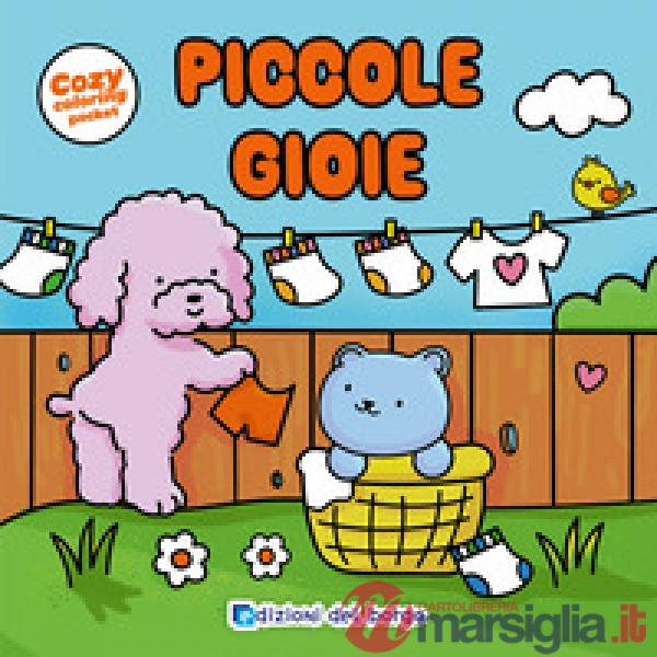 Piccole gioie. Ediz. illustrata