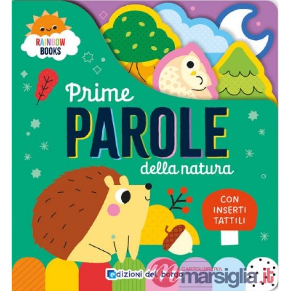 Prime parole della natura. Rainbow books. Ediz. a colori
