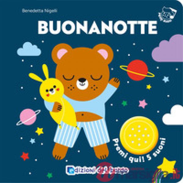 Buonanotte. Primi suoni. Ediz. a colori