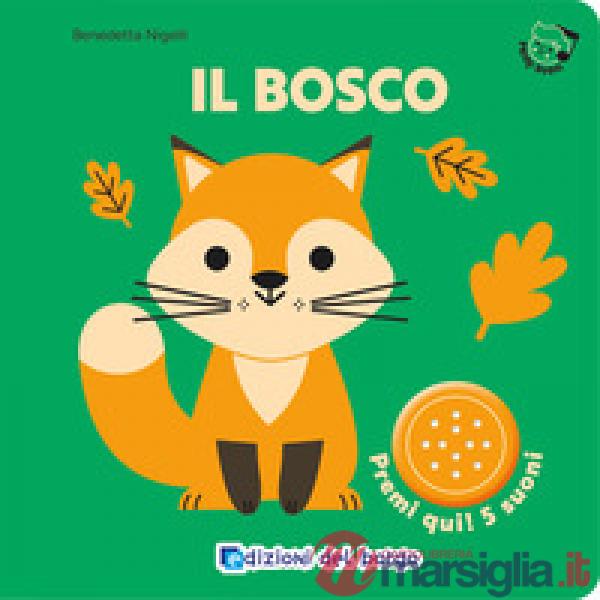 Bosco. Primi suoni. Ediz. a colori (Il)
