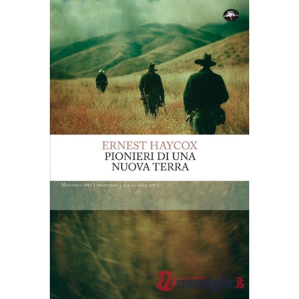 Pionieri di una nuova terra