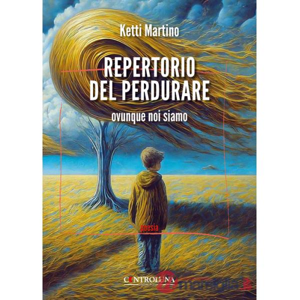 Repertorio del perdurare. Ovunque noi siamo