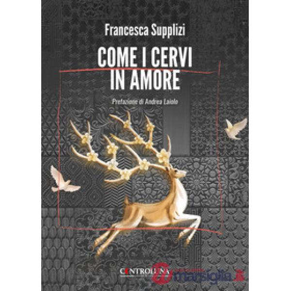 Come i cervi in amore