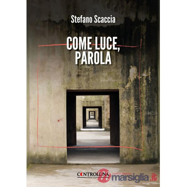 Come luce, parola