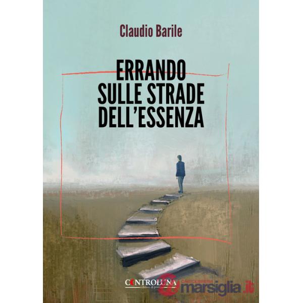 Errando sulle strade dell'essenza