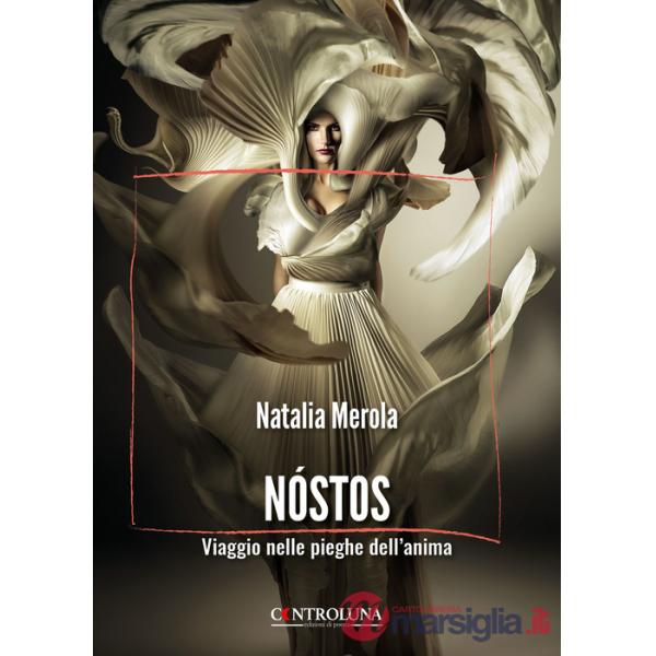 Nostos. Viaggio nelle pieghe dell'anima