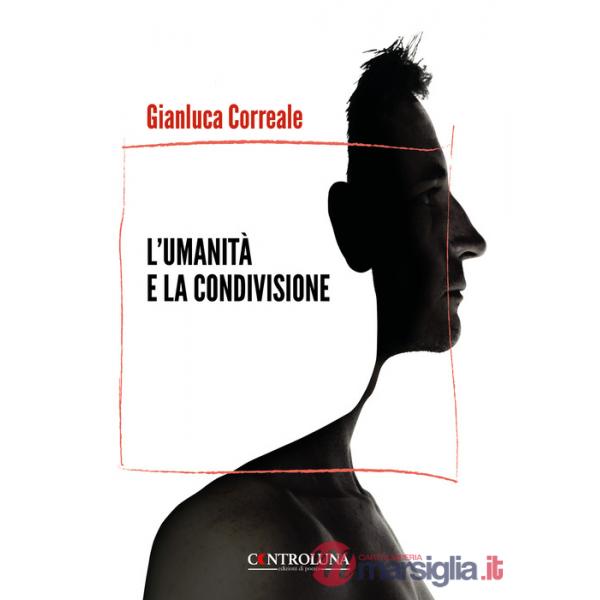 Umanità e la condivisione. A volte fantastico (L')