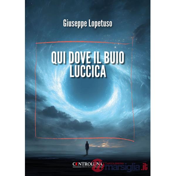 Qui dove il buio luccica