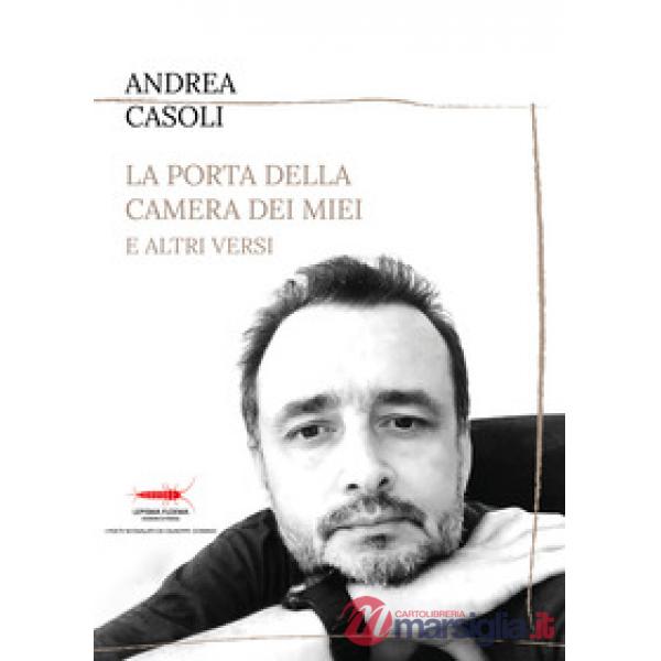 Porta della camera dei miei e altri versi (La)