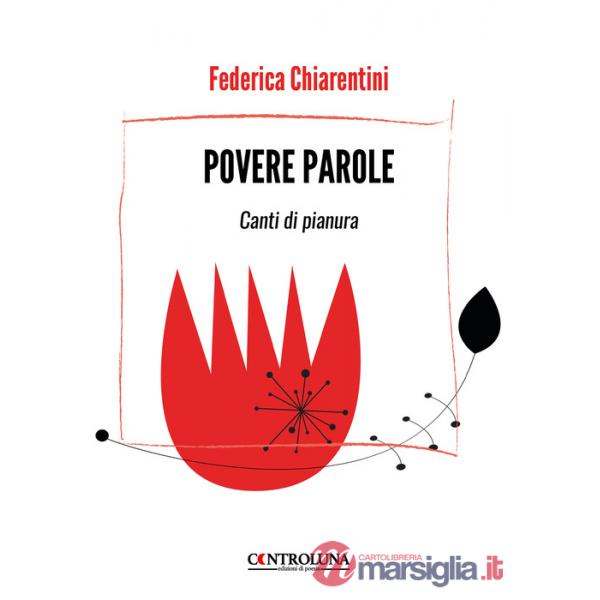 Povere parole. Canti di pianura
