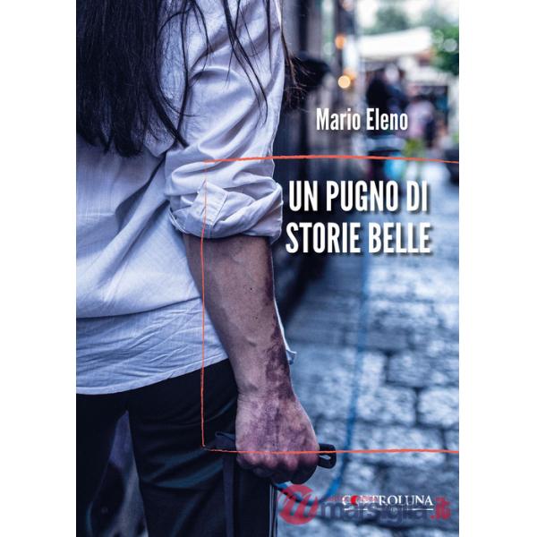 Pugno di storie belle (Un)