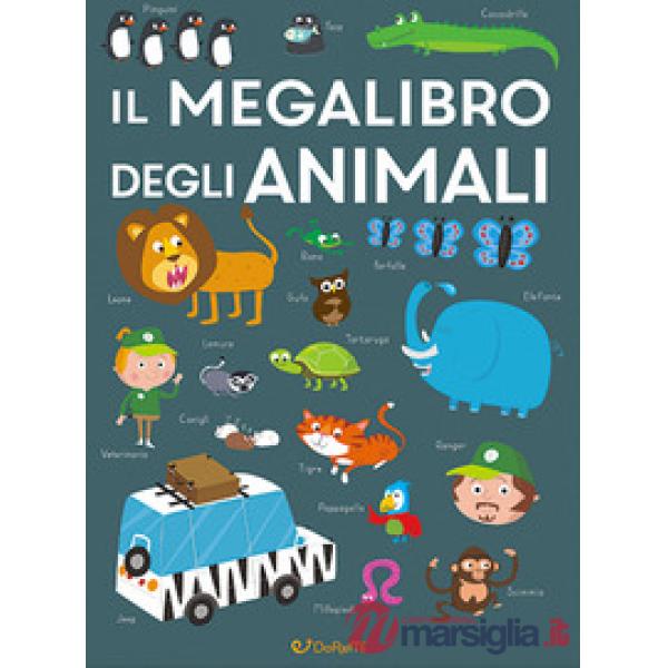 Megalibro degli animali. Ediz. a colori (Il)