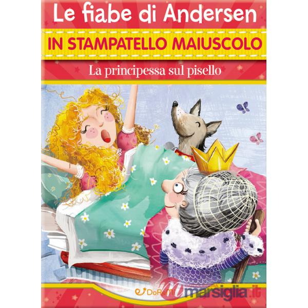 Principessa sul pisello. Ediz. a colori (La)