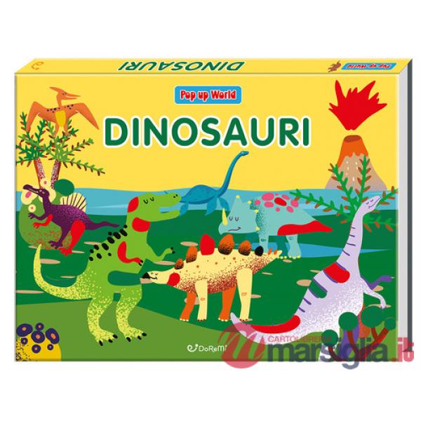 Dinosauri. Pop up world. Ediz. illustrata