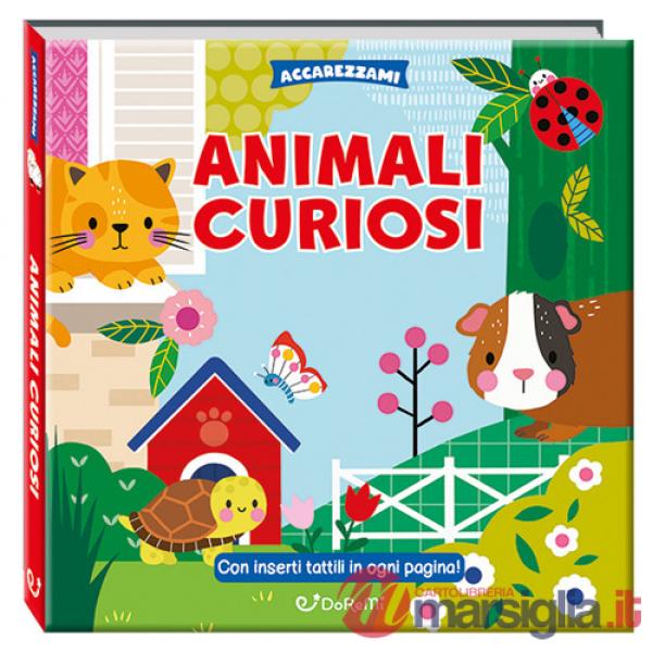 Animali domestici. Accarezzami. Ediz. a colori (Gli)