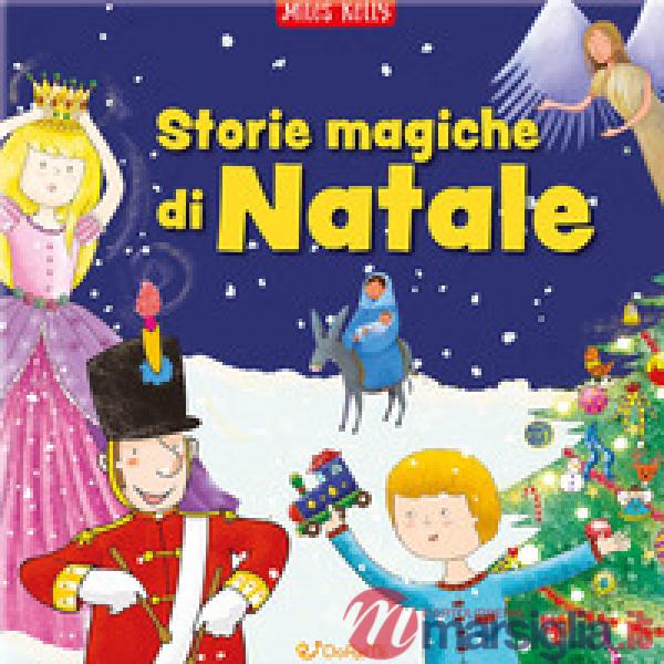 Storie magiche di Natale. Il grande libro. Ediz. a colori