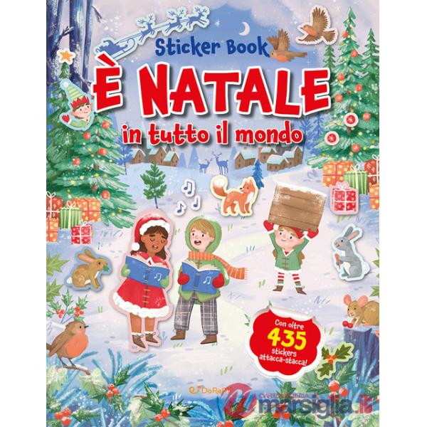 È Natale in tutto il mondo. Sticker book. Ediz. a colori