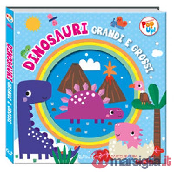 Dinosauri. Fantastici pop-up! Ediz. a colori