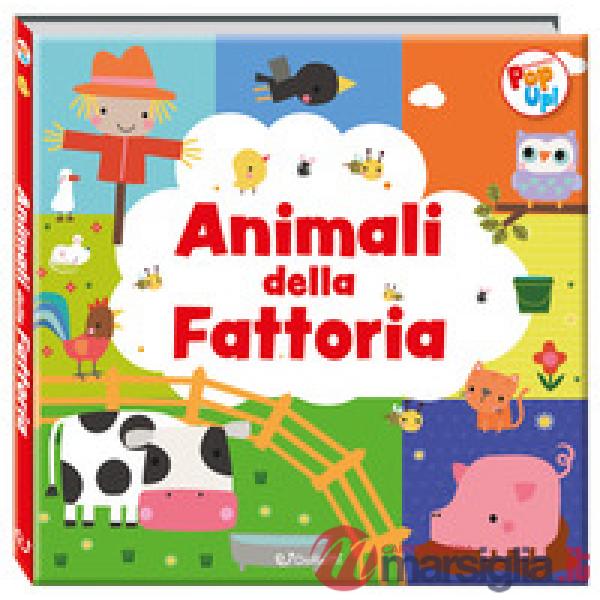 Animali della fattoria. Fantastici pop-up! Ediz. a colori