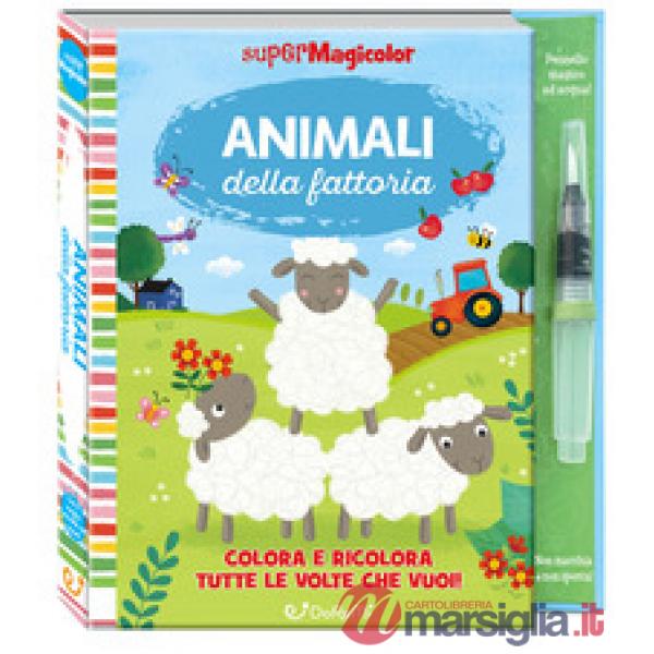Animali della fattoria. Ediz. a colori. Ediz. a spirale. Con pennello magico ad acqua