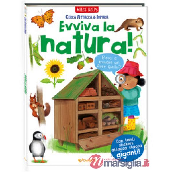 Evviva la natura! Cerca attacca & impara. Con adesivi. Ediz. a colori