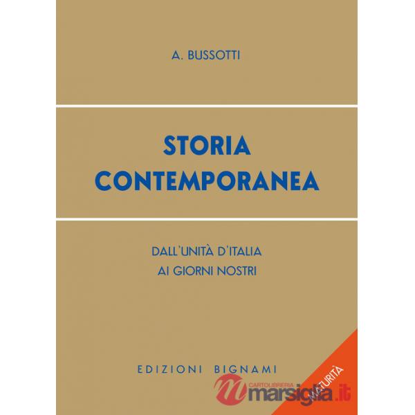 Storia contemporanea. Dall'Unità d'Italia ai nostri giorni