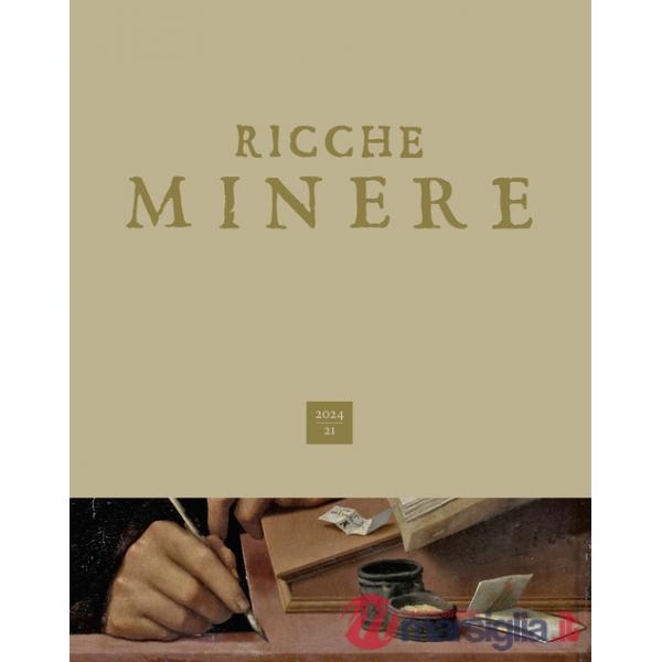 Ricche minere. Rivista di storia dell'arte (2024). Vol. 21