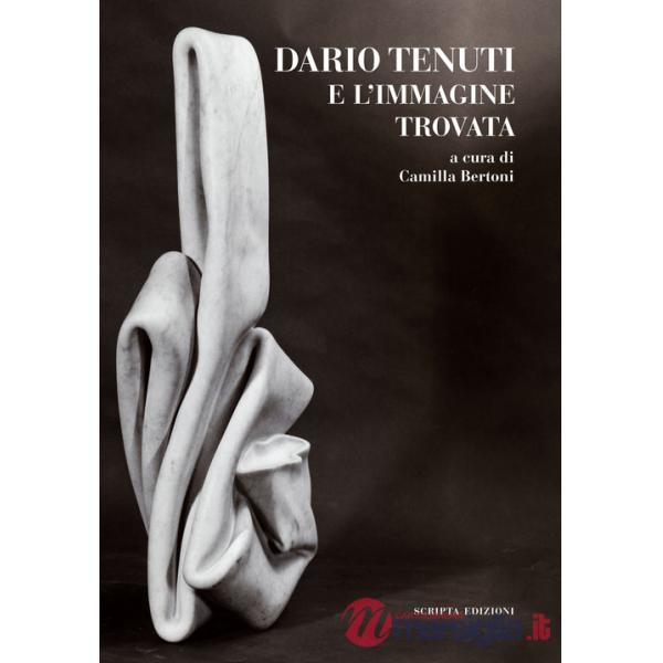 Dario Tenuti e l'immagine ritrovata