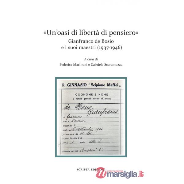 Oasi di libertà di pensiero». Gianfranco de Bosio e s suoi maestri (1937-1946) («Un')