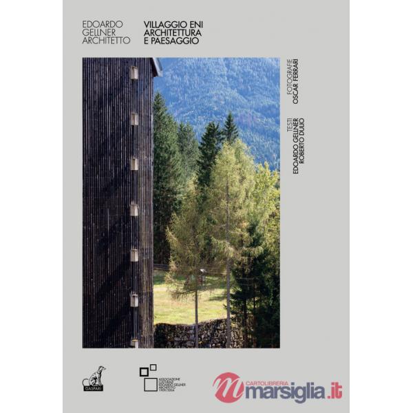 Villaggio ENI. Architettura e paesaggio
