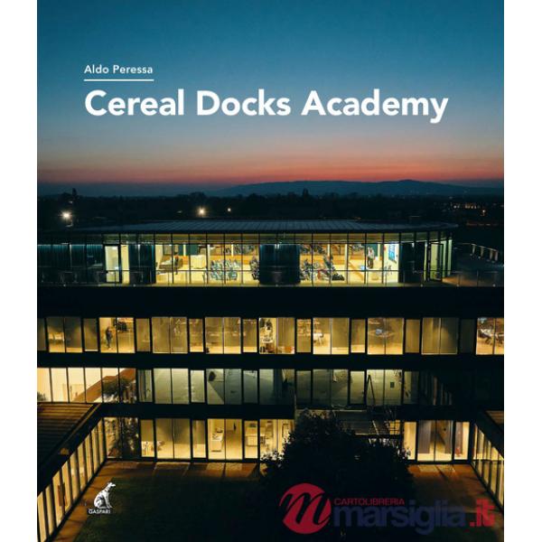 Cereal Docks Academy. Ediz. italiana