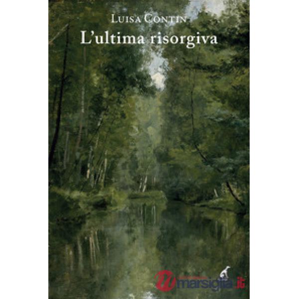 Ultima risorgiva (L')