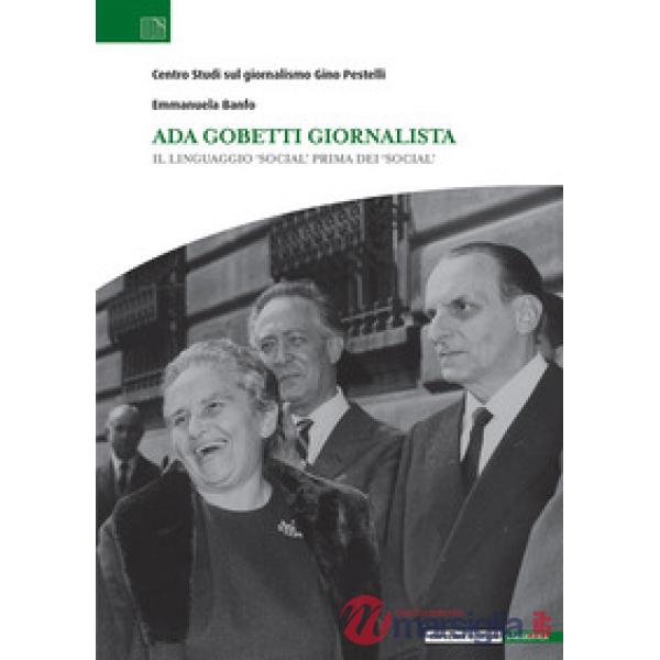 Ada Gobetti giornalista. Il linguaggio «social» prima dei «social»