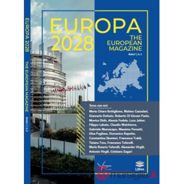Europa 2028. The european magazine. Ediz. italiana e inglese