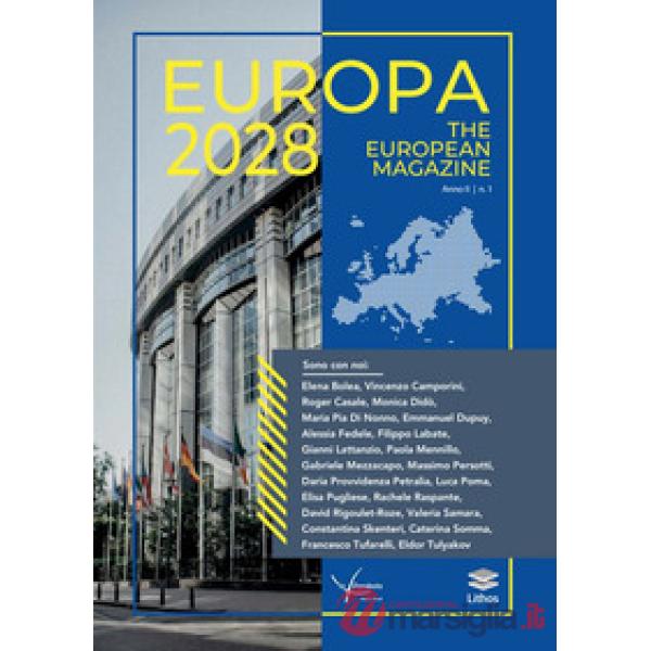 Europa 2028. The european magazine. Ediz. italiana e inglese
