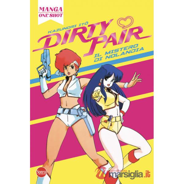 Dirty Pair. Il mistero di Nolandia